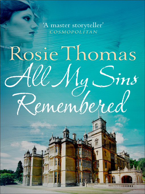 Title details for All My Sins Remembered by Rosie Thomas - Available